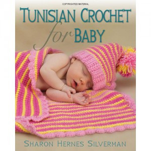 Tunisian Crochet for Baby (English version)