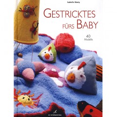 (72220) Gestricktes fürs Baby: 40 Modelle (German version descriptive)